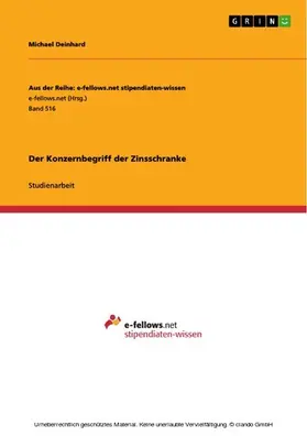 Deinhard |  Der Konzernbegriff der Zinsschranke | eBook | Sack Fachmedien