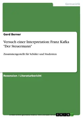 Berner |  Versuch einer Interpretation: Franz Kafka "Der Steuermann" | eBook | Sack Fachmedien