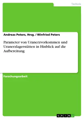 Peters, Hrsg. / Peters / Hrsg. |  Parameter von Uranerzvorkommen und Uranerzlagerstätten in Hinblick auf die Aufbereitung | eBook | Sack Fachmedien