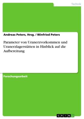 Peters |  Parameter von Uranerzvorkommen und Uranerzlagerstätten in Hinblick auf die Aufbereitung | Buch |  Sack Fachmedien