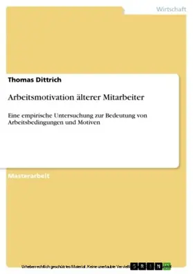 Dittrich |  Arbeitsmotivation älterer Mitarbeiter | eBook | Sack Fachmedien