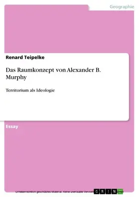 Teipelke |  Das Raumkonzept von Alexander B. Murphy | eBook | Sack Fachmedien