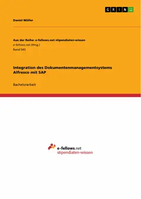 Müller |  Integration des Dokumentenmanagementsystems Alfresco mit SAP | eBook | Sack Fachmedien