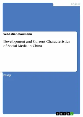 Baumann |  Development and Current Characteristics of Social Media in China | eBook | Sack Fachmedien