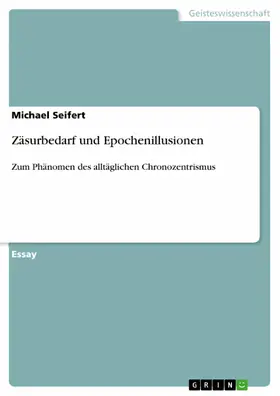 Seifert |  Zäsurbedarf und Epochenillusionen | eBook | Sack Fachmedien