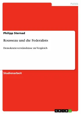 Sternad |  Rousseau und die Federalists | eBook | Sack Fachmedien