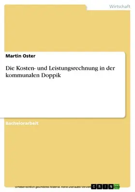 Oster |  Die Kosten- und Leistungsrechnung in der kommunalen Doppik | eBook | Sack Fachmedien