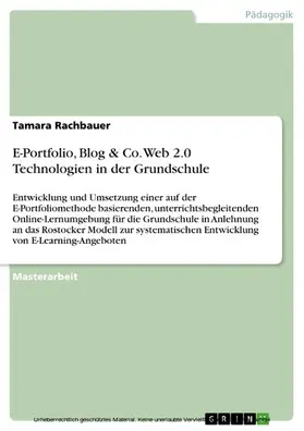 Rachbauer |  E-Portfolio, Blog & Co. Web 2.0 Technologien in der Grundschule | eBook | Sack Fachmedien