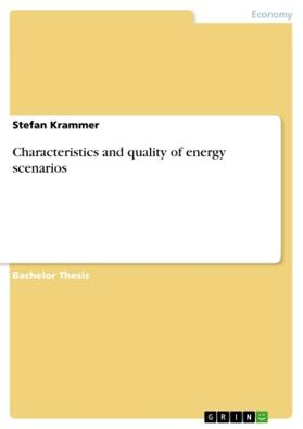 Krammer |  Characteristics and quality of energy scenarios | Buch |  Sack Fachmedien