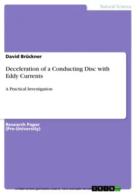 Brückner |  Deceleration of a Conducting Disc with Eddy Currents | eBook | Sack Fachmedien