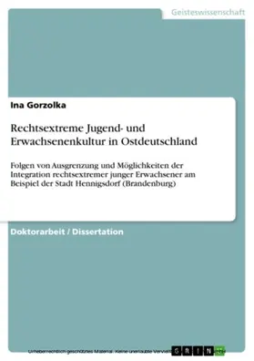 Gorzolka |  Rechtsextreme Jugend- und Erwachsenenkultur in Ostdeutschland | eBook | Sack Fachmedien
