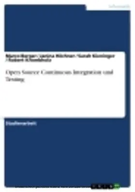 Berger / Höchner / Kieninger |  Open Source Continuous Integration und Testing | eBook | Sack Fachmedien