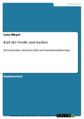 Meyer |  Karl der Große und Aachen | eBook | Sack Fachmedien