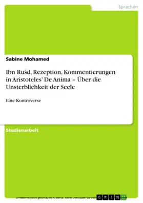 Mohamed |  Ibn Rušd, Rezeption, Kommentierungen in Aristoteles’ De Anima – Über die Unsterblichkeit der Seele | eBook | Sack Fachmedien