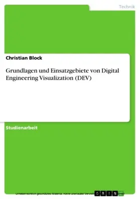 Block |  Grundlagen und Einsatzgebiete von Digital Engineering Visualization (DEV) | eBook | Sack Fachmedien