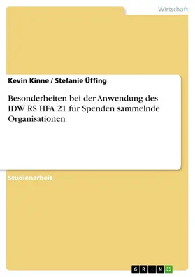 Kinne / Üffing |  Besonderheiten bei der Anwendung des IDW RS HFA 21 für Spenden sammelnde Organisationen | eBook | Sack Fachmedien