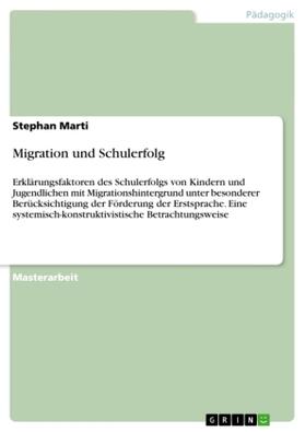 Marti |  Migration und Schulerfolg | Buch |  Sack Fachmedien