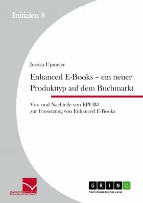 Upmeier |  Enhanced E-Books - Ein neuer Produkttyp auf dem Buchmarkt | eBook | Sack Fachmedien