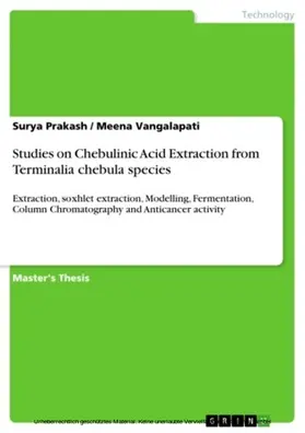 Prakash / Vangalapati |  Studies on Chebulinic Acid Extraction from Terminalia chebula species | eBook | Sack Fachmedien