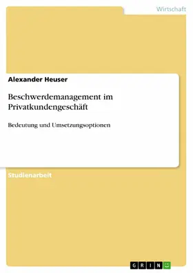 Heuser |  Beschwerdemanagement im Privatkundengeschäft | eBook | Sack Fachmedien