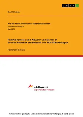 Lindner |  Funktionsweise und Abwehr von Denial of Service-Attacken am Beispiel von TCP-SYN-Anfragen | eBook | Sack Fachmedien
