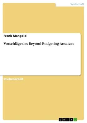 Mangold |  Vorschläge des Beyond-Budgeting-Ansatzes | Buch |  Sack Fachmedien