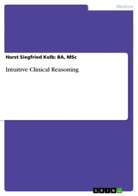 Ba | Intuitive Clinical Reasoning | Buch | 978-3-656-57143-8 | www2.sack.de