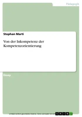 Marti |  Von der Inkompetenz der Kompetenzorientierung | eBook | Sack Fachmedien