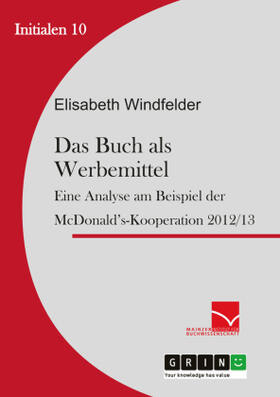 Windfelder | Das Buch als Werbemittel | Buch | 978-3-656-58506-0 | www2.sack.de