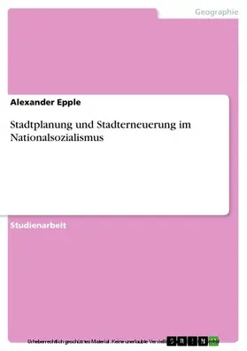 Epple |  Stadtplanung und Stadterneuerung im Nationalsozialismus | eBook | Sack Fachmedien