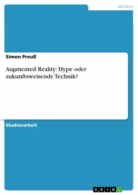 Preuß |  Augmented Reality: Hype oder zukunftsweisende Technik? | eBook | Sack Fachmedien