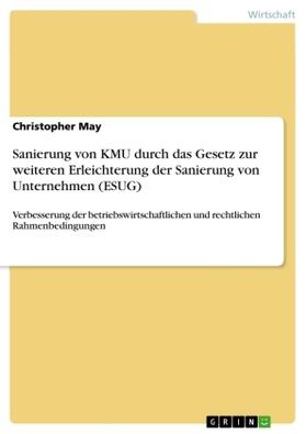 May |  Sanierung von KMU durch das Gesetz zur weiteren Erleichterung der Sanierung von Unternehmen (ESUG) | Buch |  Sack Fachmedien