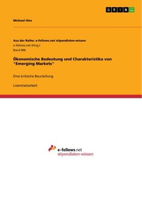 Hies |  Ökonomische Bedeutung und Charakteristika von "Emerging Markets" | Buch |  Sack Fachmedien