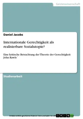 Jacobs |  Internationale Gerechtigkeit als realisierbare Sozialutopie? | eBook | Sack Fachmedien
