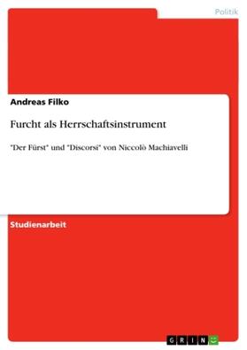 Filko |  Furcht als Herrschaftsinstrument | Buch |  Sack Fachmedien
