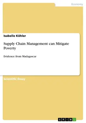 Köhler |  Supply Chain Management can Mitigate Poverty | eBook | Sack Fachmedien