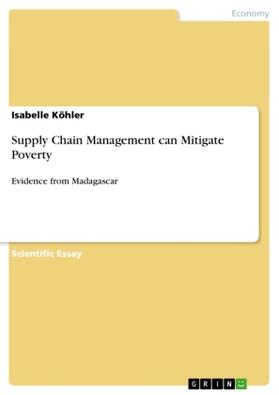 Köhler |  Supply Chain Management can Mitigate Poverty | Buch |  Sack Fachmedien
