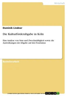 Lindner |  Die Kulturförderabgabe in Köln | eBook | Sack Fachmedien
