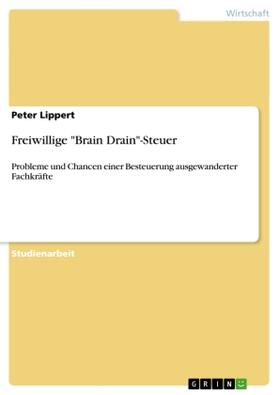 Lippert |  Freiwillige "Brain Drain"-Steuer | Buch |  Sack Fachmedien