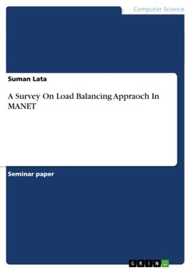 Lata |  A Survey On Load Balancing Appraoch In MANET | Buch |  Sack Fachmedien