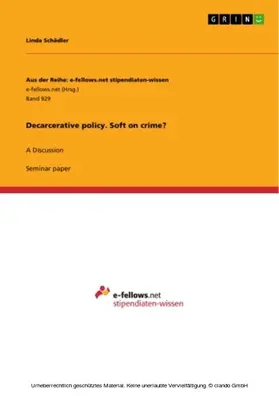 Schädler |  Decarcerative policy. Soft on crime? | eBook | Sack Fachmedien