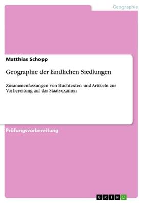 Schopp |  Geographie der ländlichen Siedlungen | Buch |  Sack Fachmedien