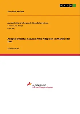 Ihlefeldt |  Adoptio imitatur naturam? Die Adoption im Wandel der Zeit | eBook | Sack Fachmedien