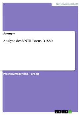Analyse des VNTR Locus D1S80 | Buch | 978-3-656-72244-1 | www2.sack.de
