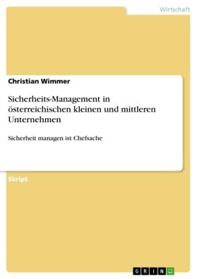 Wimmer |  Sicherheits-Management in österreichischen kleinen und mittleren Unternehmen | Buch |  Sack Fachmedien