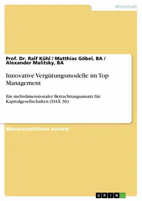 Kühl / Göbel, BA / Göbel |  Innovative Vergütungsmodelle im Top Management | eBook | Sack Fachmedien