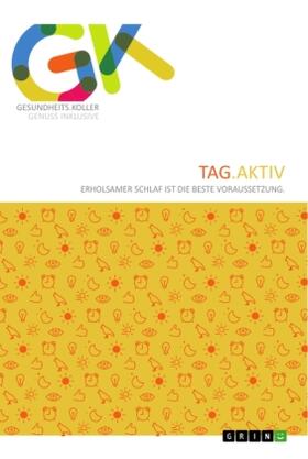 Koller |  Tag.Aktiv. Erholsamer Schlaf ist die beste Voraussetzung | Buch |  Sack Fachmedien
