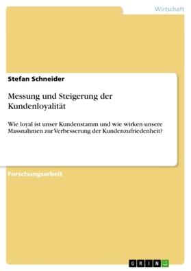 Schneider |  Messung und Steigerung der Kundenloyalität | Buch |  Sack Fachmedien