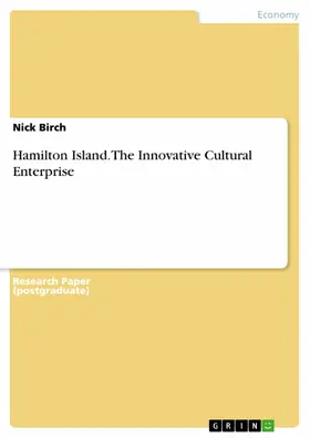 Birch |  Hamilton Island. The Innovative Cultural Enterprise | eBook | Sack Fachmedien