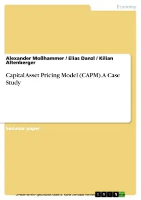 Moßhammer / Danzl / Altenberger |  Capital Asset Pricing Model (CAPM). A Case Study | eBook | Sack Fachmedien